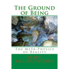 The Ground of Being: The Meta-Physics of Reality - Paperback