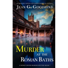 MURDER AT THE ROMAN BATHS an absolutely gripping cozy murder mystery full of twists - Paperback