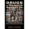Drugs as Weapons Against Us: The Cia's Murderous Targeting of Sds, Panthers, Hendrix, Lennon, Cobain, Tupac, and Other Activists - Paperback
