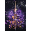 The Mark of Chaos and Creation: A Science Fiction-Fantasy Romance, Book 1 (The Mark of Creation Chronicles) - Hardcover