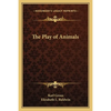 The Play of Animals - Paperback