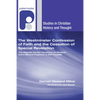 The Westminster Confession of Faith and the Cessation of Special Revelation - Hardcover