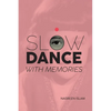 Slow Dance with Memories - Paperback