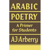 Arabic Poetry: A Primer for Students - Paperback