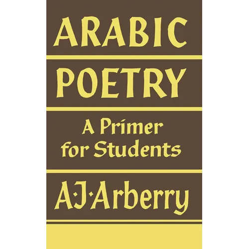 Arabic Poetry: A Primer for Students - Paperback