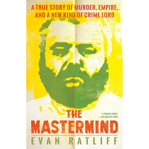 The MasterMind: A True Story of Murder, Empire, and a New Kind of Crime Lord - Paperback