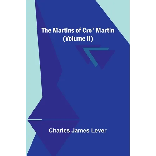 The Martins Of Cro' Martin (Volume II) - Paperback