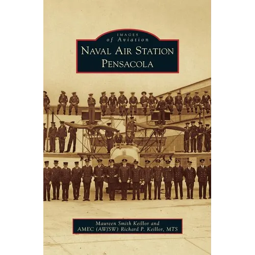 Naval Air Station Pensacola - Hardcover