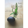 Love and Fear: Stories from a Hospice Chaplain - Paperback