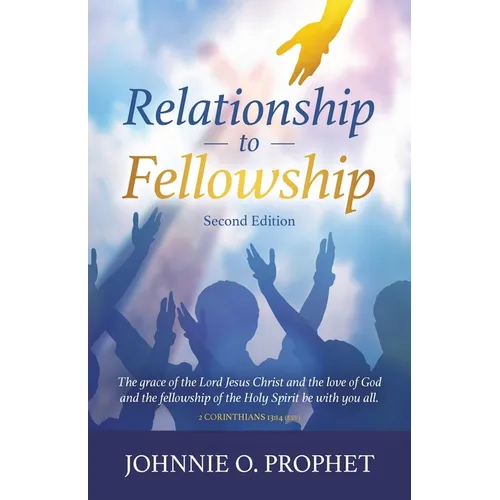 Relationship to Fellowship - Paperback