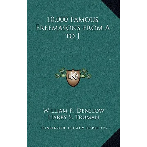 10,000 Famous Freemasons from A to J - Hardcover