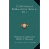 10,000 Famous Freemasons from A to J - Hardcover