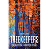 Treekeepers: The Race for a Forested Future - Hardcover