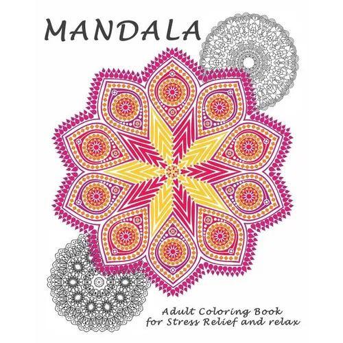 Mandalas: Coloring Book for Adult: Coloring Book Designs for Stress Relief and Relax - Paperback