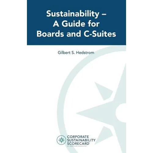 Sustainability -- A Guide for Boards and C-Suites - Paperback