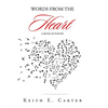 Words from the Heart: A Book of Poetry - Hardcover