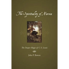 The Spirituality of Narnia: The Deeper Magic of C.S. Lewis - Paperback