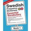 Swedish Frequency Dictionary - Essential Vocabulary: 2500 Most Common Swedish Words - Paperback