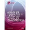 Actuarial and Financial Risks in Life Insurance, Pensions Pensions and Household Finance - Paperback