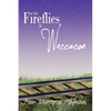 The Fireflies of Weccacoe - Paperback