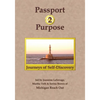Passport 2 Purpose: Journeys of Self-Discovery - Paperback