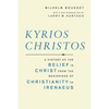 Kyrios Christos: A History of the Belief in Christ from the Beginnings of Christianity to Irenaeus - Paperback