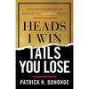 Heads I Win, Tails You Lose: A Financial Strategy to Reignite the American Dream - Paperback