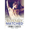 Royally Matched - Paperback