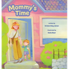 Mommy's Time - Hardcover