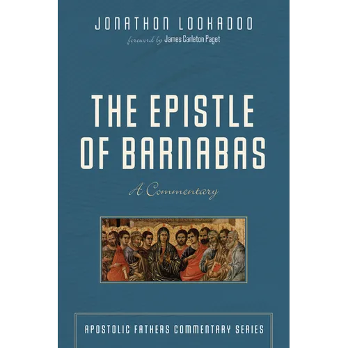The Epistle of Barnabas: A Commentary - Paperback