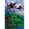 Wishes and Choices: Mythral's Wish - Paperback