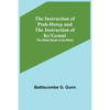 The Instruction of Ptah-Hotep and the Instruction of Ke'Gemni; The Oldest Books in the World - Paperback