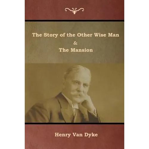 The Story of the Other Wise Man and The Mansion - Paperback