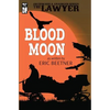The Lawyer: Blood Moon - Paperback