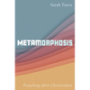 Metamorphosis: Preaching After Christendom - Paperback