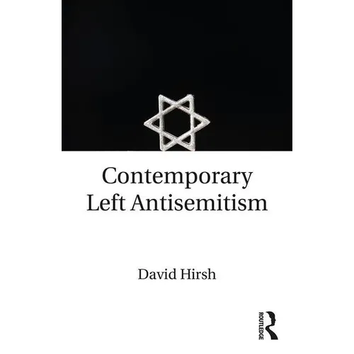 Contemporary Left Antisemitism - Paperback