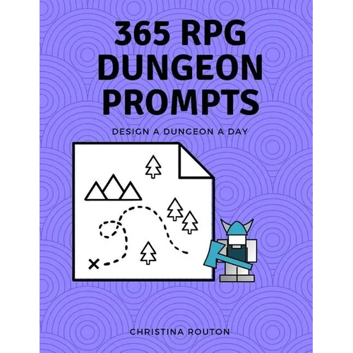 365 RPG Dungeon Prompts: Design a Dungeon a Day - Paperback