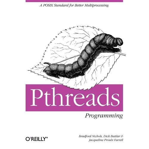 Pthreads Programming: A Posix Standard for Better Multiprocessing - Paperback