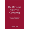 The Universal History of Computing: From the Abacus to the Quantum Computer - Paperback