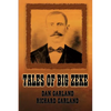Tales of Big Zeke - Paperback