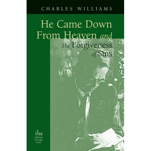 He Came Down from Heaven and the Forgiveness of Sins - Paperback
