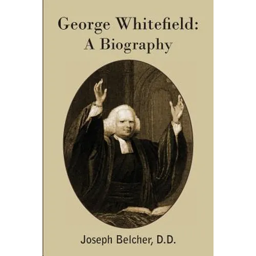 George Whitefield: A Biography - Paperback