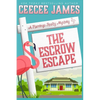 The Escrow Escape - Paperback