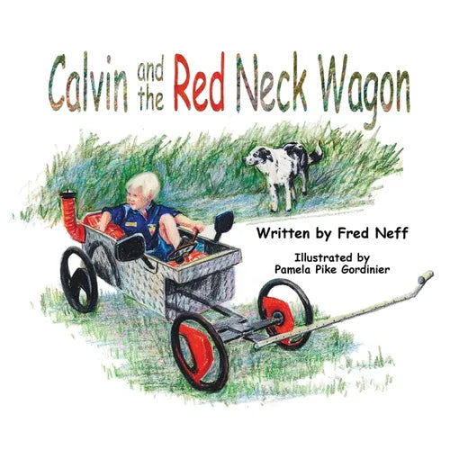 Calvin and the Red Neck Wagon - Paperback