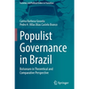 Populist Governance in Brazil: Bolsonaro in Theoretical and Comparative Perspective - Paperback