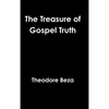 The Treasure of Gospel Truth - Hardcover