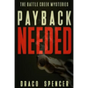 Thriller: Mystery: Payback Needed: (detective, murder, suspense, action, amateur fbi police private investigator noir mob dark d - Paperback
