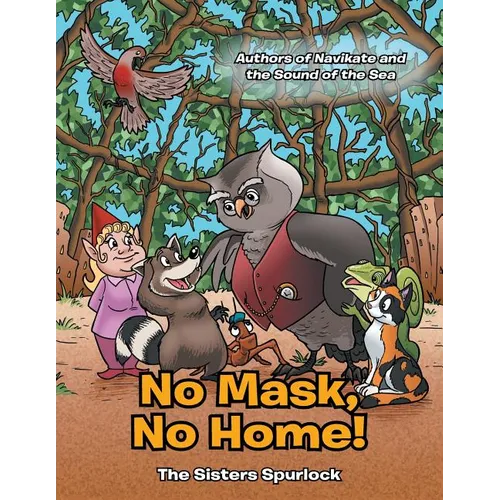 No Mask, No Home! - Paperback