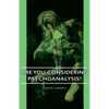Are You Considering Psychoanalysis? - Paperback