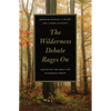 The Wilderness Debate Rages on: Continuing the Great New Wilderness Debate - Paperback